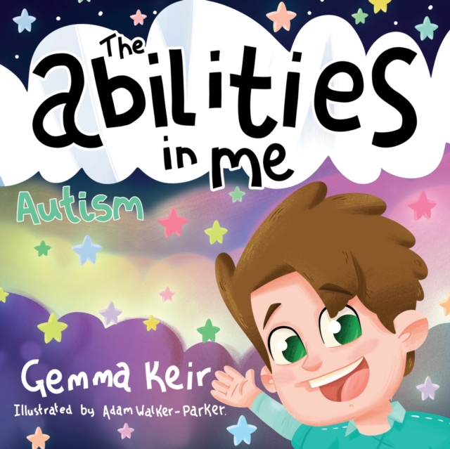 The abilities in me : Autism, Paperback / softback Book