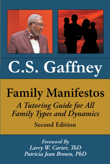 Family Manifestos : A Tutoring Guide for All Family Types and Dynamics: Second Edition, EPUB eBook