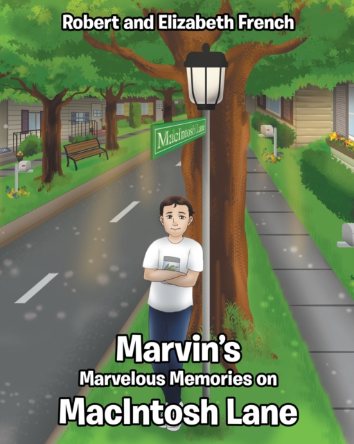 Marvin's Marvelous Memories on MacIntosh Lane, EPUB eBook