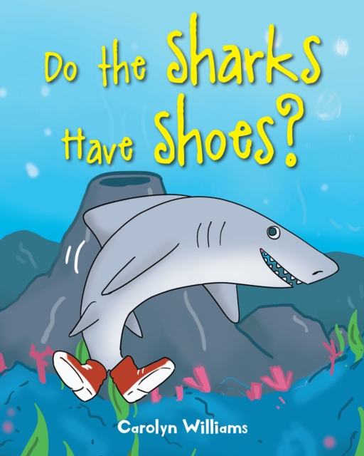 Do the Sharks Have Shoes?, EPUB eBook