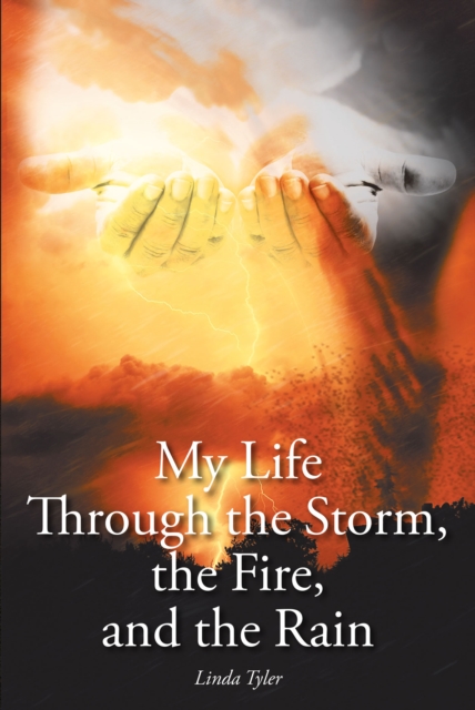 My Life Through the Storm, the Fire, and the Rain, EPUB eBook