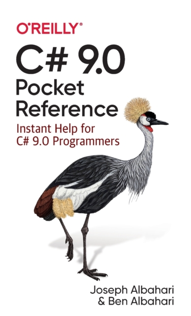 C# 9.0 Pocket Reference : Instant Help for C# 9.0 Programmers, Paperback / softback Book
