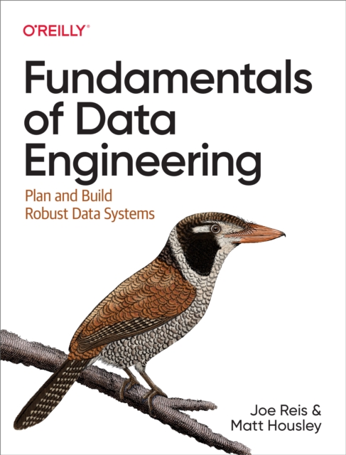 Fundamentals of Data Engineering, EPUB eBook