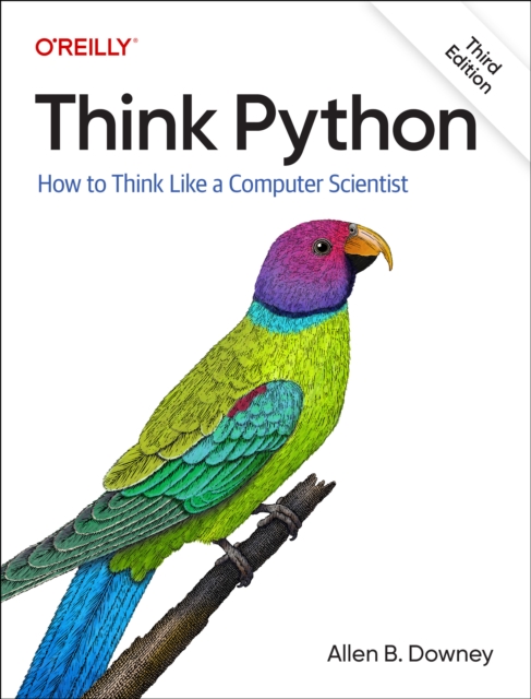 Think Python : How To Think Like a Computer Scientist, Paperback / softback Book