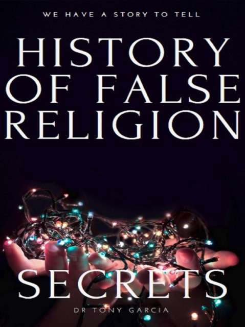 THE HISTORY OF FALSE RELIGION, EPUB eBook