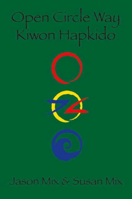 Open Circle Way : Kiwon Hapkido, EPUB eBook