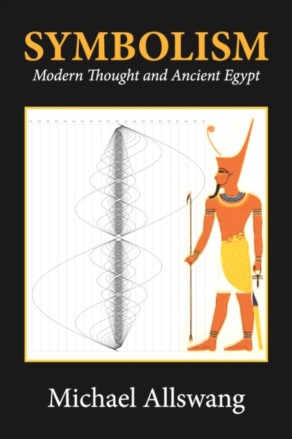 Symbolism : Modern Thought and Ancient Egypt, EPUB eBook