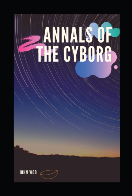 Annals of the Cyborg, EPUB eBook