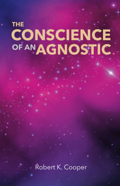 The Conscience of An Agnostic, EPUB eBook