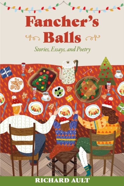 Fancher's Balls : Stories, Essays, and Poetry, EPUB eBook