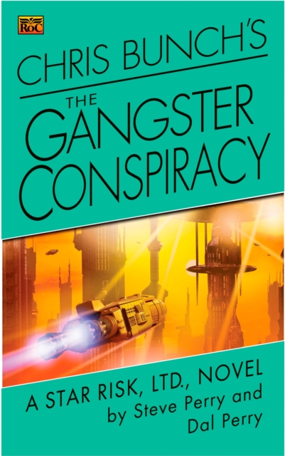 Chris Bunch's The Gangster Conspiracy, EPUB eBook