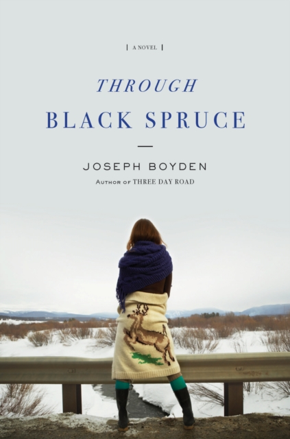 Through Black Spruce, EPUB eBook