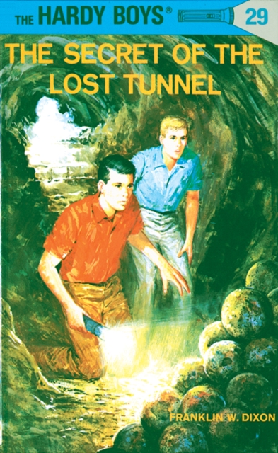 Hardy Boys 29: The Secret of the Lost Tunnel, EPUB eBook