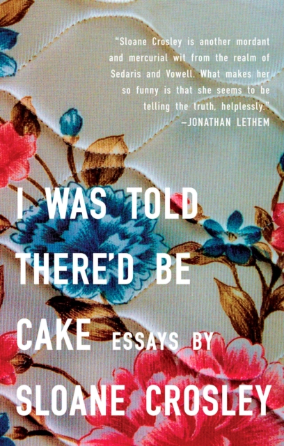 I Was Told There'd Be Cake, EPUB eBook