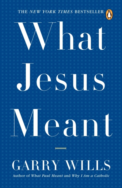 What Jesus Meant, EPUB eBook