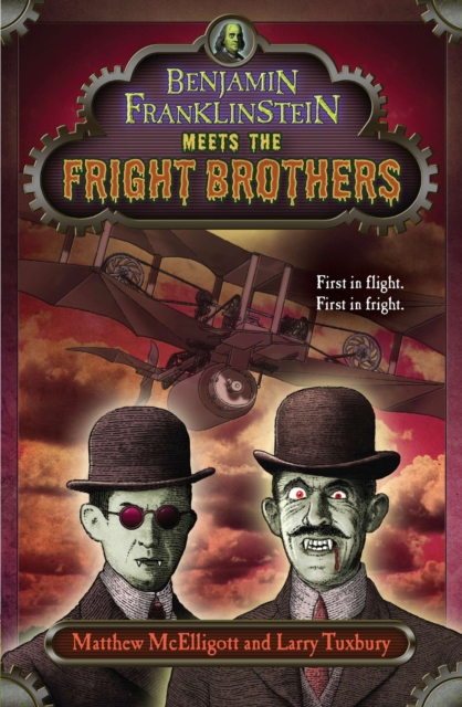 Benjamin Franklinstein Meets the Fright Brothers, EPUB eBook