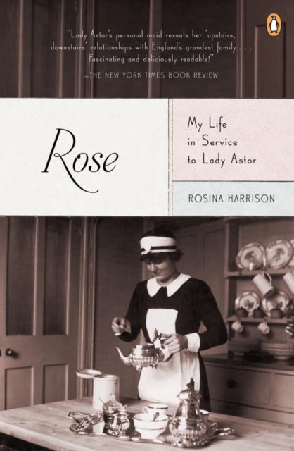 Rose: My Life in Service to Lady Astor, EPUB eBook