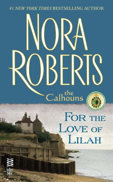 For the Love of Lilah : The Calhouns, EPUB eBook