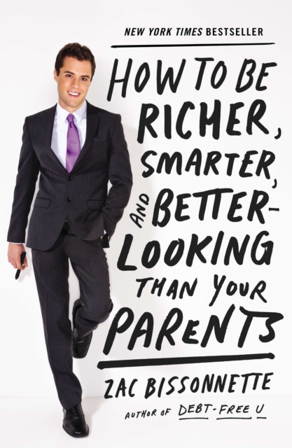 How to Be Richer, Smarter, and Better-Looking Than Your Parents, EPUB eBook