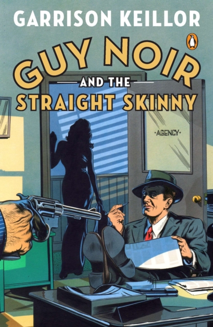 Guy Noir and the Straight Skinny, EPUB eBook
