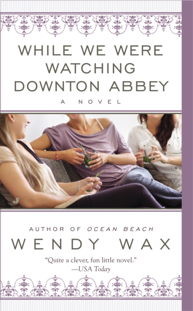 While We Were Watching Downton Abbey, EPUB eBook