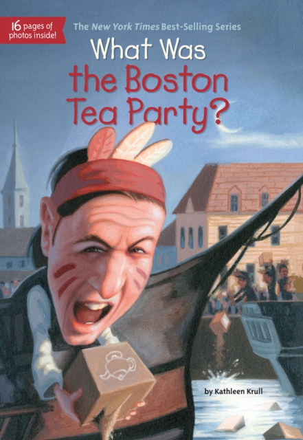 What Was the Boston Tea Party?, EPUB eBook