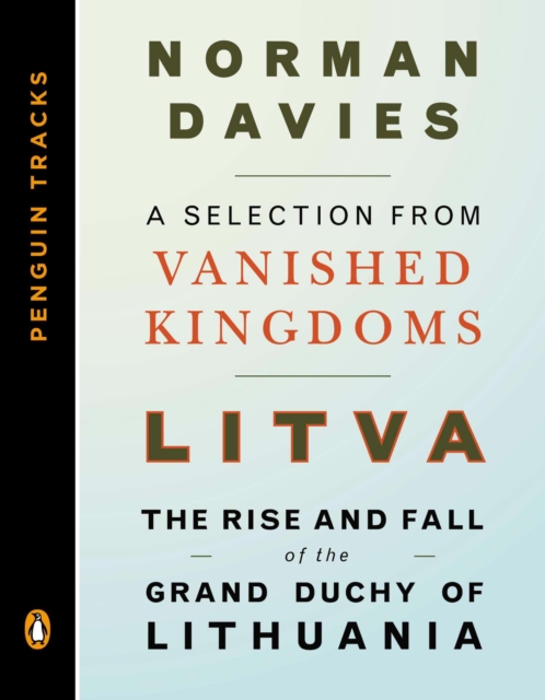 Litva: The Rise and Fall of the Grand Duchy of Lithuania, EPUB eBook