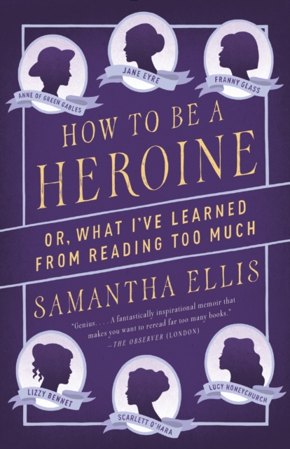 How to Be a Heroine, EPUB eBook