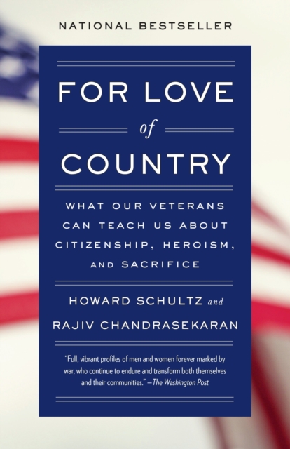 For Love of Country : What Our Veterans Can Teach Us About Citizenship, Heroism, and Sacrifice, Paperback / softback Book
