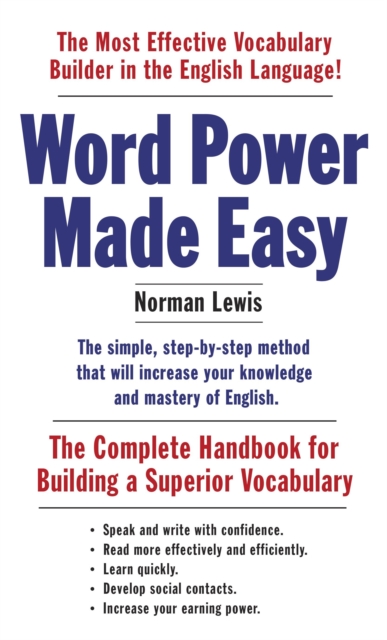 Word Power Made Easy : The Complete Handbook for Building a Superior Vocabulary, Paperback / softback Book
