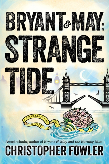 Bryant & May: Strange Tide, EPUB eBook