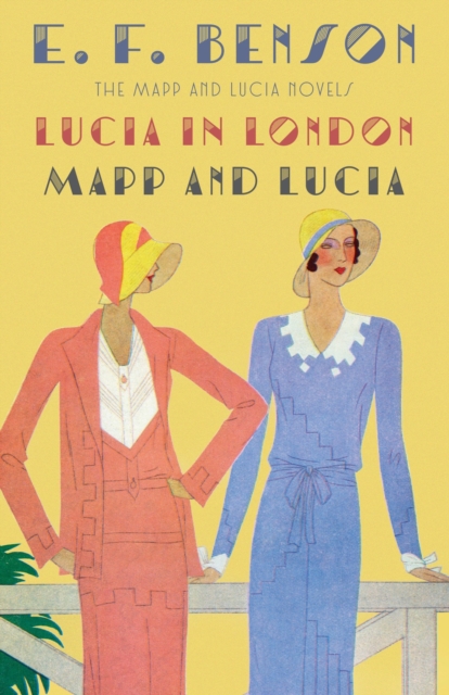 Lucia in London & Mapp and Lucia : The Mapp & Lucia Novels, Paperback / softback Book