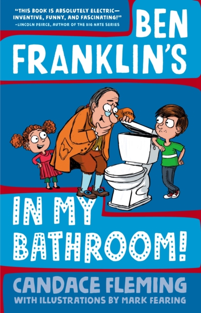 Ben Franklin's in My Bathroom!, Hardback Book