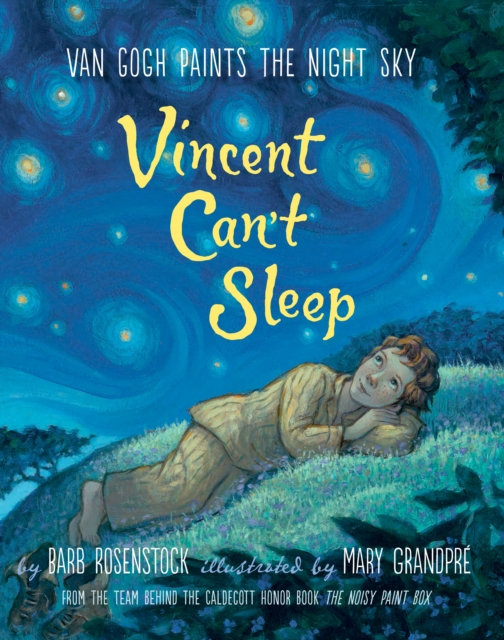Vincent Can't Sleep: Van Gogh Paints the Night Sky, Hardback Book