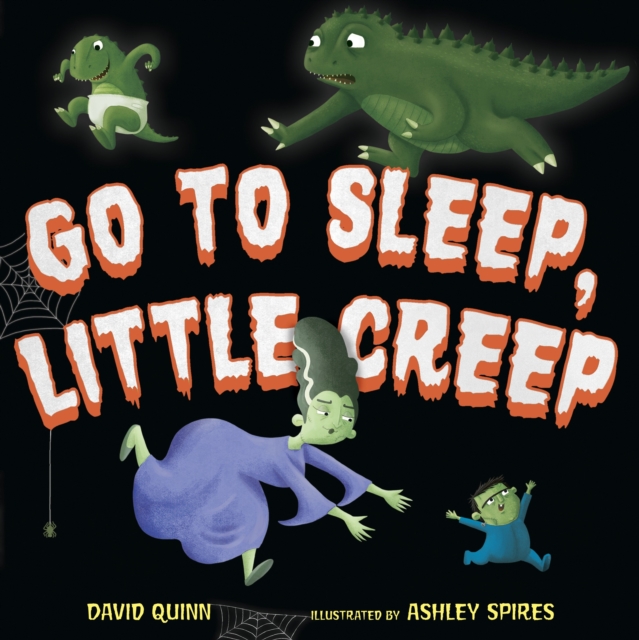Go to Sleep, Little Creep, Hardback Book