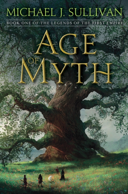 Age of Myth : Book One of The Legends of the First Empire, Hardback Book