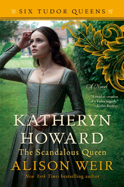 Katheryn Howard, The Scandalous Queen, EPUB eBook
