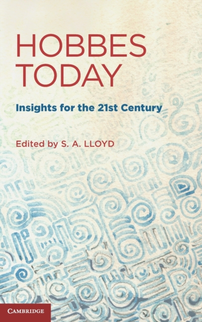Hobbes Today : Insights for the 21st Century, Hardback Book