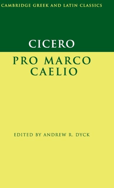 Cicero: Pro Marco Caelio, Hardback Book