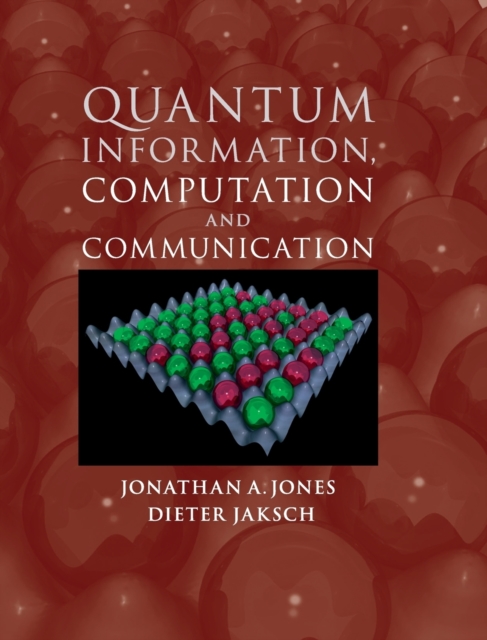Quantum Information, Computation and Communication, Hardback Book