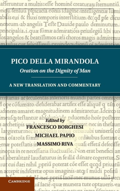 Pico della Mirandola: Oration on the Dignity of Man : A New Translation and Commentary, Hardback Book