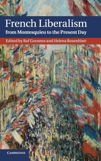 French Liberalism from Montesquieu to the Present Day, Hardback Book
