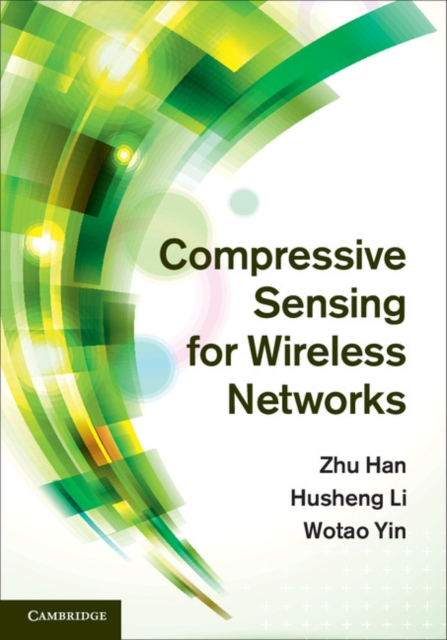Compressive Sensing for Wireless Networks, Hardback Book
