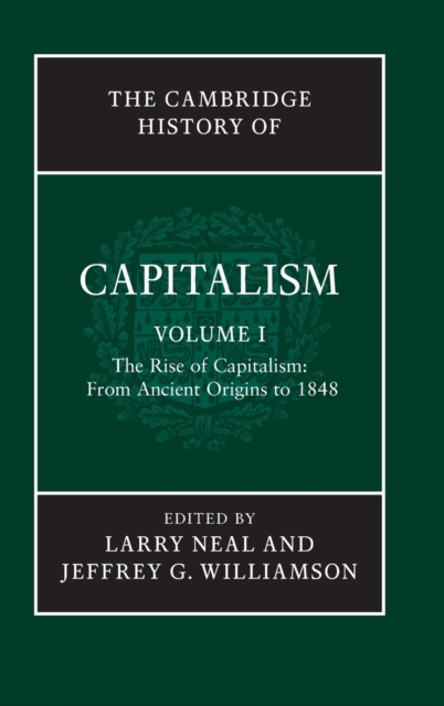 The Cambridge History of Capitalism, Hardback Book