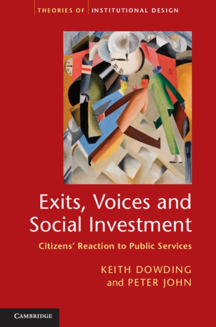 Exits, Voices and Social Investment : Citizens' Reaction to Public Services, Hardback Book