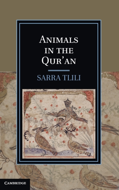 Animals in the Qur'an, Hardback Book