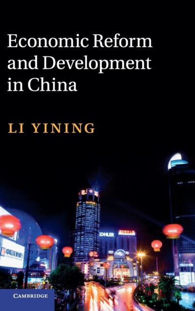 Economic Reform and Development in China, Hardback Book