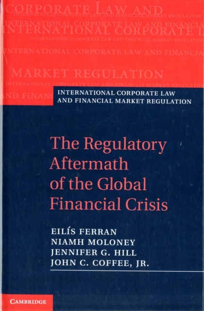The Regulatory Aftermath of the Global Financial Crisis, Hardback Book