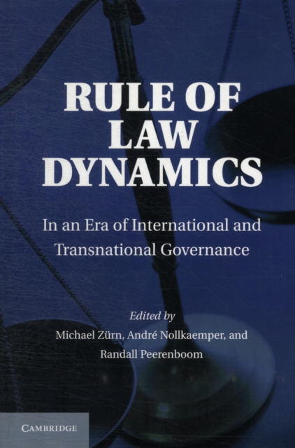 Rule of Law Dynamics : In an Era of International and Transnational Governance, Hardback Book
