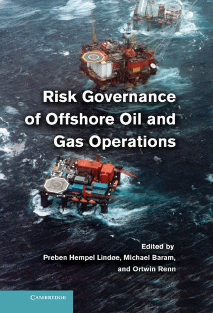 Risk Governance of Offshore Oil and Gas Operations, Hardback Book